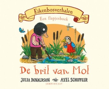 Eikenbosverhalen de bril van mol flapjesboek lr13845 0