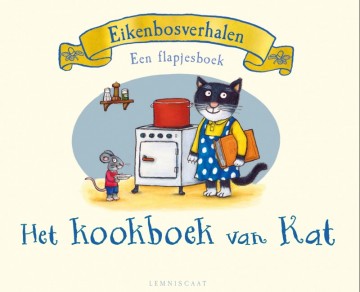Eikenbosverhalen het kookboek van kat flapjesboek lr13616 0
