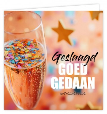 Geslaagd goed gedaan gefeliciteerd