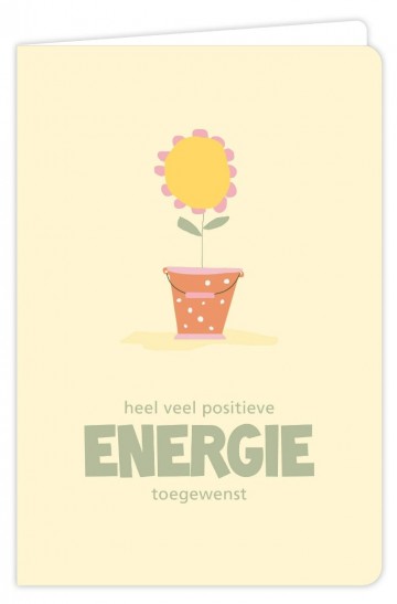 Heel veel positieve energie toegewenst