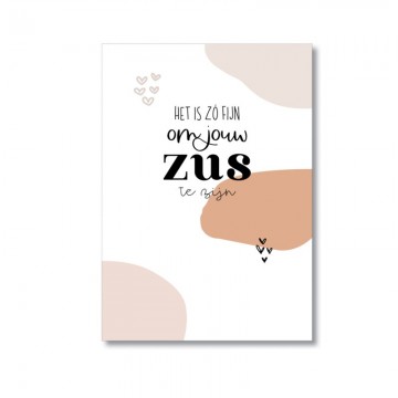 Het is zo fijn jouw zus te zijn