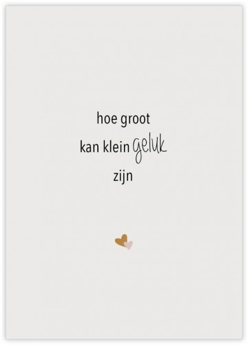 Hoe groot kan klein geluk zijn
