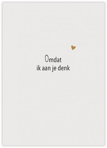 Omdat ik aan je denk