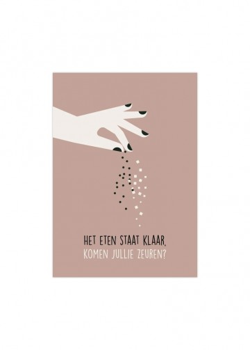 Poster het eten staat klaar komen jullie zeuren