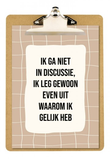 Poster ik ga niet in discussie ik leg gewoon even uit waarom ik gelijk heb1