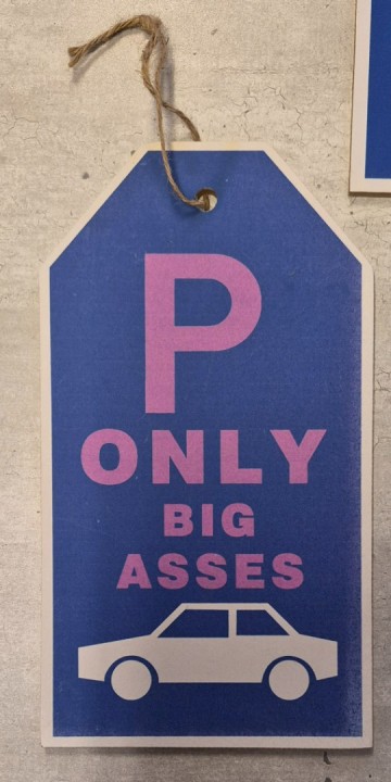 Tekst bord only big asses
