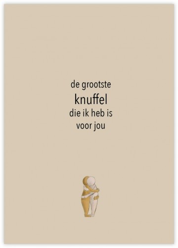 Wenskaart de grootste knuffel die ik heb is voor joul